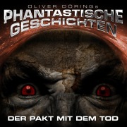 Cover-Bild zum Titel 'Phantastische Geschichten, Der Pakt mit dem Tod' von 'Oliver Döring'