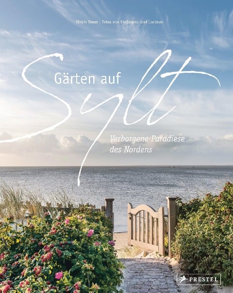 Gärten auf Sylt - Ulrich Timm