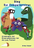 Cover-Bild zum Titel 'Ding Das Computervirus' von 'Irina Faber'