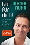 Cover-Bild zum Titel 'Gut für dich!' von 'Dieter Nuhr'