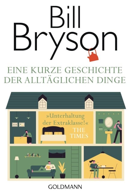Eine kurze Geschichte der alltäglichen Dinge - Bill Bryson