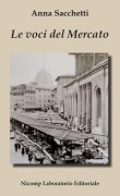 Cover-Bild zum Titel 'Le voci del mercato' von 'Anna Sacchetti'