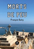 Cover-Bild zum Titel 'Morts de peu' von 'Eulry-F'