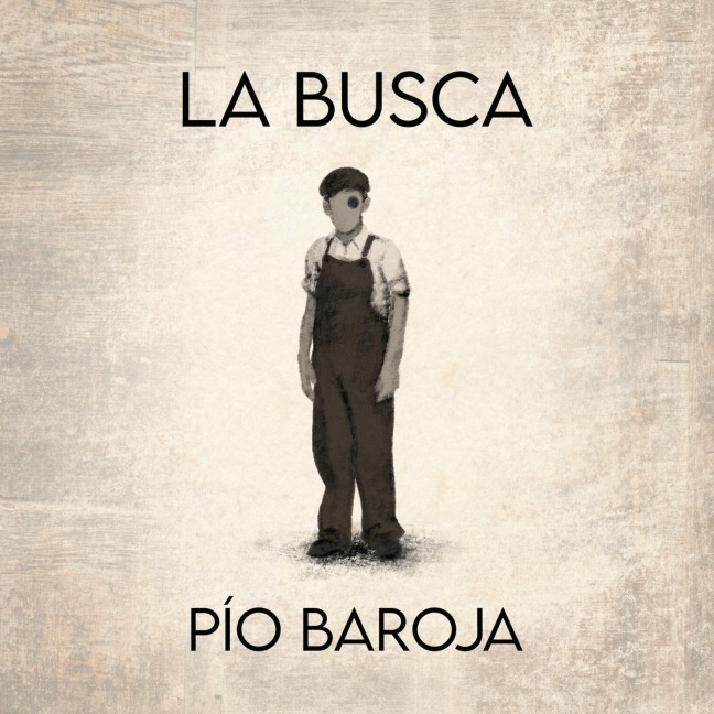 La busca - Pío Baroja
