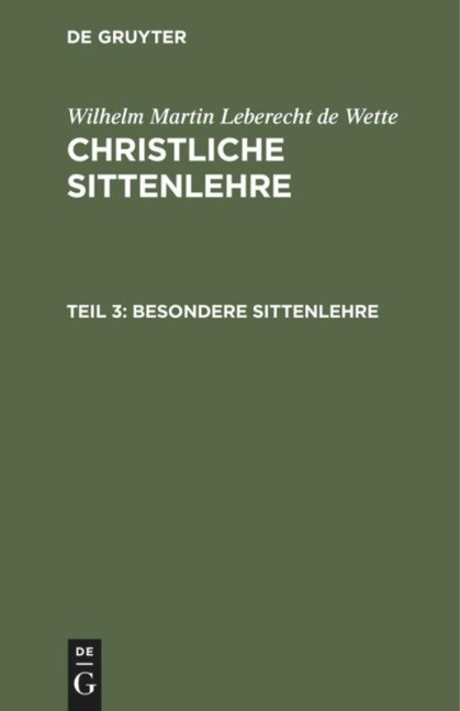 Besondere Sittenlehre - Wilhelm Martin Leberecht De Wette