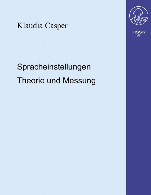 Spracheinstellungen.Theorie und Messung - Klaudia Casper