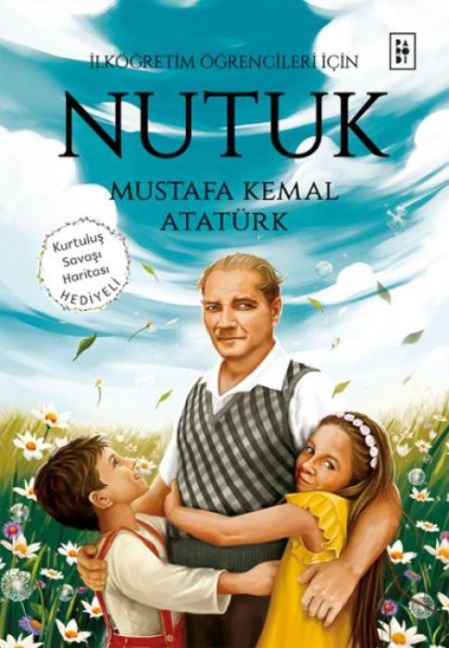 Nutuk - Ilkögretim Ögrencileri Icin - Mustafa Kemal Atatürk