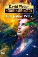 Honor Harrington: Um jeden Preis - David Weber