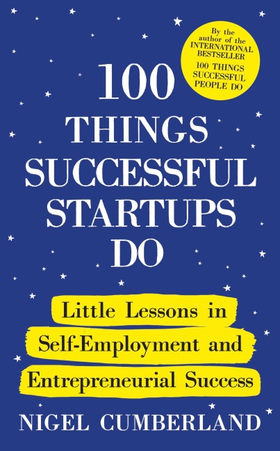 100 Things Successful Startups Do - Nigel Cumberland