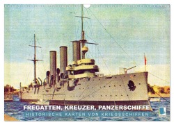 Cover-Bild zum Titel 'Fregatten, Kreuzer, Panzerschiffe - historische Karten von Kriegsschiffen (Wandkalender 2026 DIN A3 quer), CALVENDO Monatskalender' von 'Calvendo Calvendo'