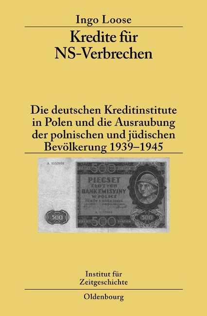 Kredite für NS-Verbrechen - Ingo Loose