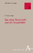 Cover-Bild zum Titel 'Das neue Naturrecht und die Sexualethik' von 'Christian Prust'