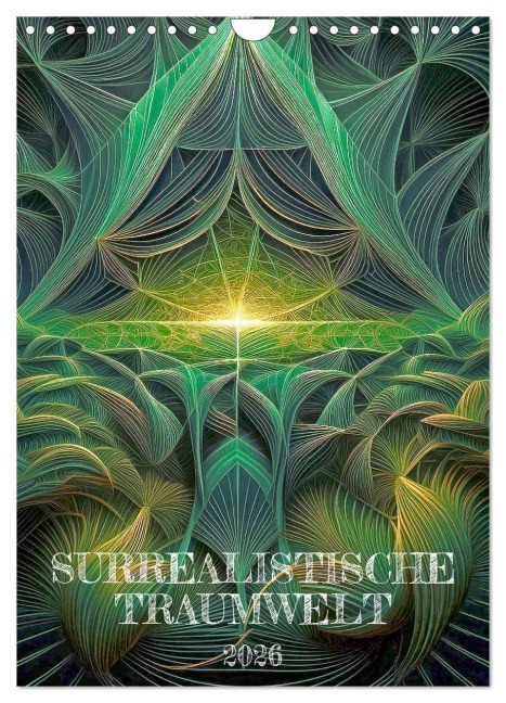 Surrealistische Traumwelt (Wandkalender 2026 DIN A4 hoch), CALVENDO Monatskalender - Werner Braun