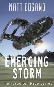 Cover-Bild zum Titel 'Emerging Storm (The Forgotten Race, #1)' von 'Matt Edsand'