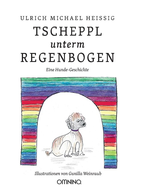 TSCHEPPL unterm REGENBOGEN - Ulrich Michael Heissig