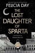 Cover-Bild zum Titel 'The Lost Daughter of Sparta' von 'Felicia Day'