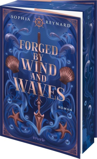 Forged by Wind and Waves - Sophia Reynard