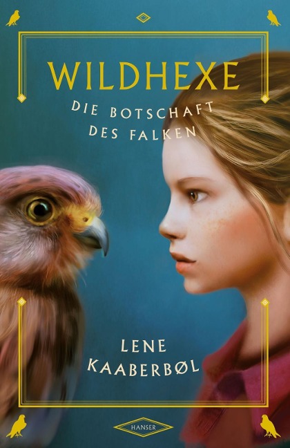 Wildhexe - Die Botschaft des Falken - Lene Kaaberbøl