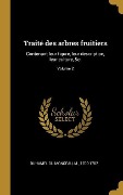 Cover-Bild zum Titel 'Traité des arbres fruitiers' von ''