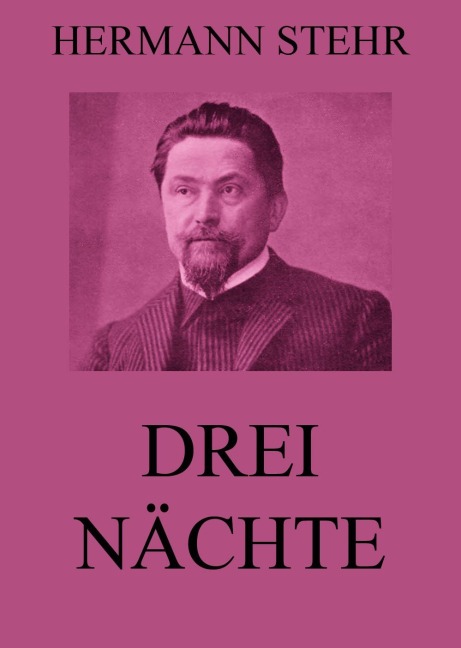 Drei Nächte - Hermann Stehr