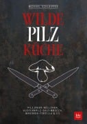 Cover-Bild zum Titel 'Wilde Pilzküche' von 'Michael Schlaipfer'