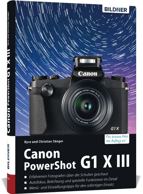 Canon PowerShot G1 X Mark III - Für bessere Fotos von Anfang an - Kyra Sänger, Christian Sänger