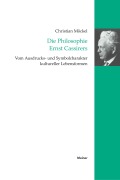 Cover-Bild zum Titel 'Die Philosophie Ernst Cassirers' von 'Christian Möckel'