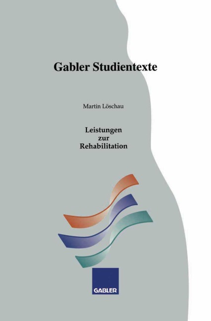Leistungen zur Rehabilitation - Martin Löschau