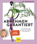 Cover-Bild zum Titel 'Abnehmen garantiert' von 'Petra Bracht'