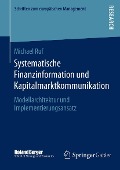 Systematische Finanzinformation und Kapitalmarktkommunikation - Michael Ruf