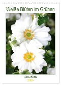 Weiße Blüten im Grünen (Wandkalender 2025 DIN A3 hoch), CALVENDO Monatskalender - Gisela Kruse