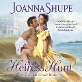 Cover-Bild zum Titel 'The Heiress Hunt Lib/E' von 'Joanna Shupe'
