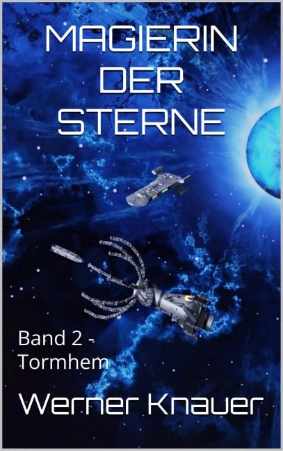 Magierin der Sterne: Band 2 - Werner Knauer
