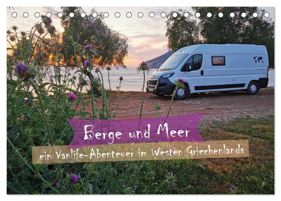 Berge und Meer: ein Vanlife-Abenteuer im Westen Griechenlands (Tischkalender 2026 DIN A5 quer), CALVENDO Monatskalender - Regina Weiß