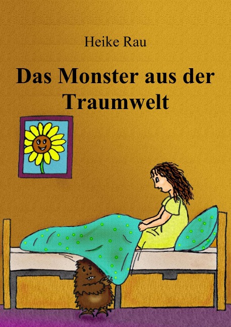 Das Monster aus der Traumwelt - Heike Rau, Christine Rau
