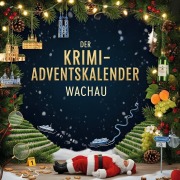 Cover-Bild zum Titel 'Der Krimi-Adventskalender Wachau' von 'Louis Wolf'