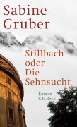Cover-Bild zum Titel 'Stillbach oder Die Sehnsucht' von 'Sabine Gruber'