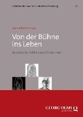 Cover-Bild zum Titel 'Von der Bühne ins Leben' von ''