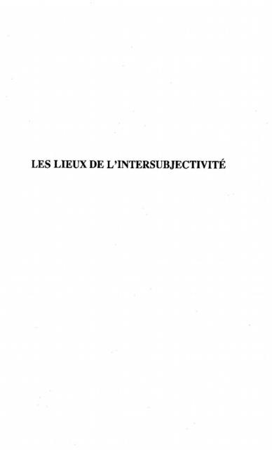Lieux de l'intersubjectivite - Hatem Jad