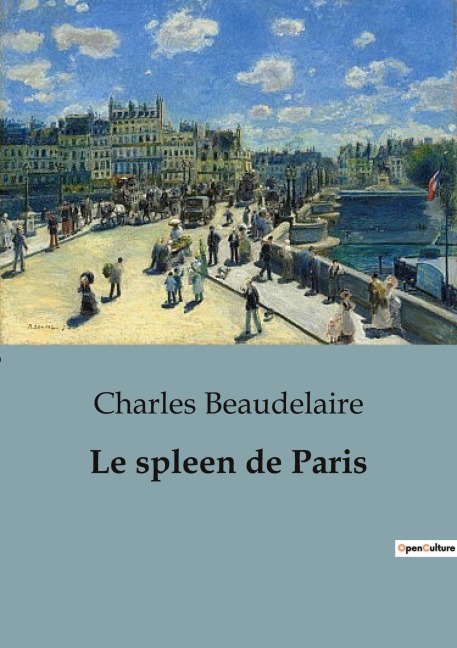 Le spleen de Paris - Charles Beaudelaire