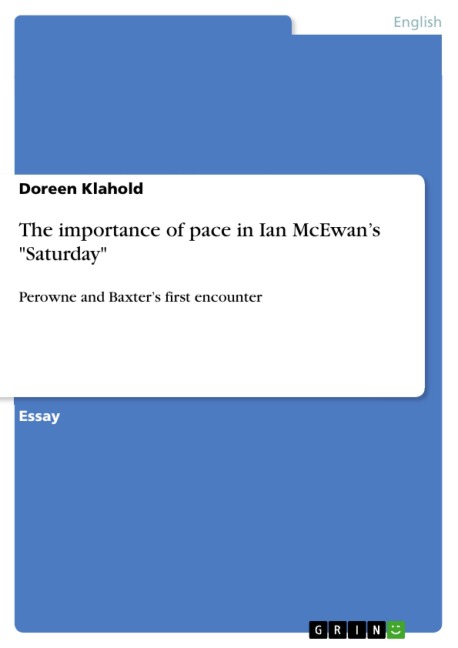 The importance of pace in Ian McEwan's "Saturday" - Doreen Klahold