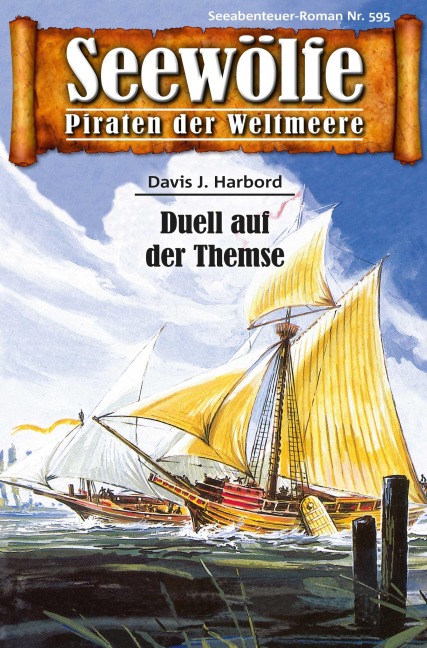 Seewölfe - Piraten der Weltmeere 595 - Davis J. Harbord