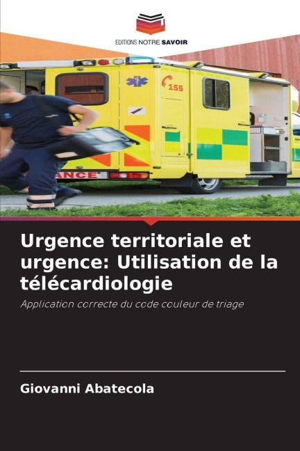 Urgence territoriale et urgence: Utilisation de la télécardiologie - Giovanni Abatecola