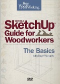Fine Woodworking Sketchup(r) Guide for Woodworkers - The Basics - David Richards
