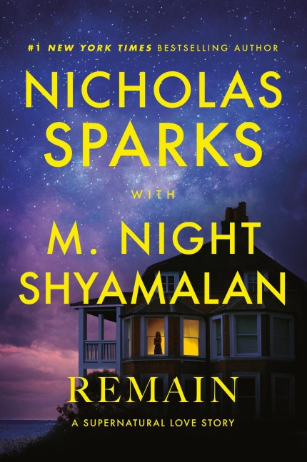 Remain - Nicholas Sparks, M Night Shyamalan