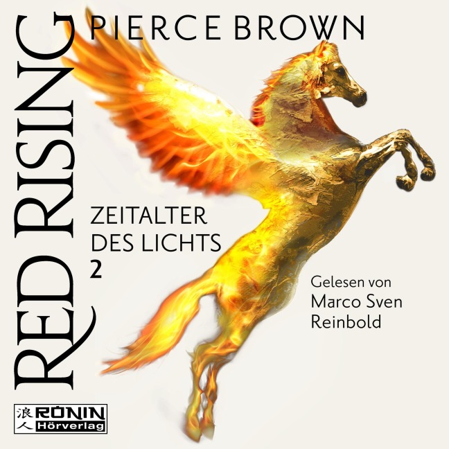 Zeitalter des Lichts, Teil 2 - Red Rising, Band - Pierce Brown