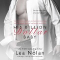 Cover-Bild zum Titel 'His Billion Dollar Baby Lib/E' von 'Lea Nolan'