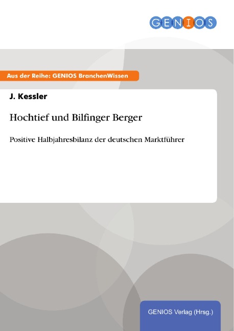 Hochtief und Bilfinger Berger - J. Kessler