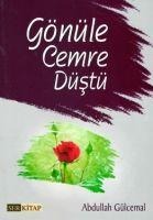 Gönüle Cemre Düstü - Abdullah Gülcemal
