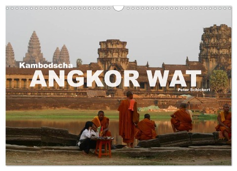 Kambodscha - Angkor Wat (Wandkalender 2025 DIN A3 quer), CALVENDO Monatskalender - Peter Schickert